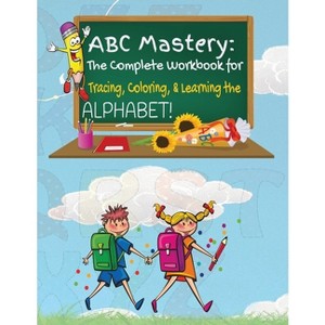 ABC Mastery - by  Kandice Merrick (Paperback) - 1 of 1