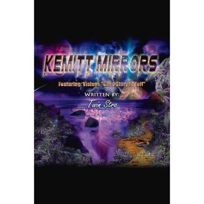 Kemitt Mirrors, 1 - (Kemitt Mirrors Vol.1) by  Twin Stro (Paperback)