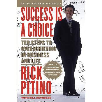 Success Is a Choice - by  Rick Pitino (Paperback)