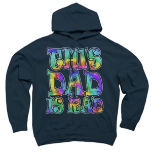 Adult Design By Humans Tye Dye This Dad Is Rad By honeytree Pullover Hoodie - 1 of 2