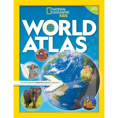 National Geographic Kids World Atlas 6th Edition - (Hardcover)