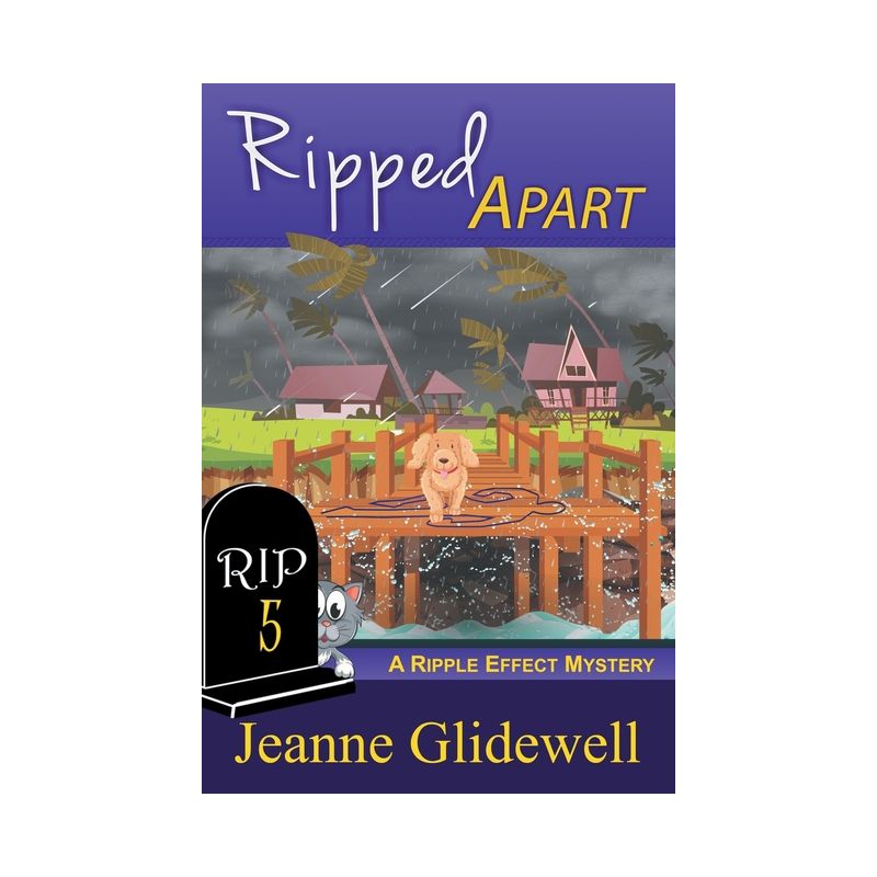 Ripped Apart (A Ripple Effect Mystery, Book 5) - (Ripple Effect Cozy Mystery) by  Jeanne Glidewell (Paperback), 1 of 2