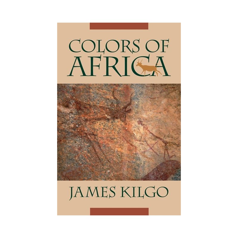 Colors of Africa - (Brown Thrasher Books) by  James Kilgo (Paperback), 1 of 2