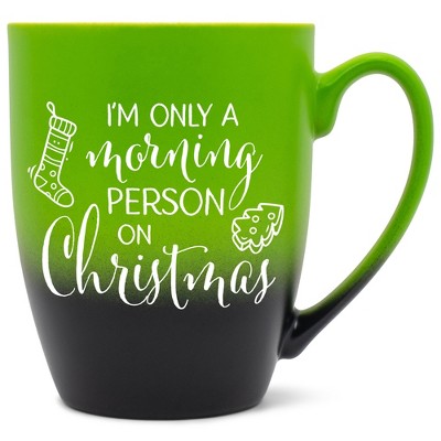 Elanze Designs I'm Only A Morning Person On Christmas Two Toned Ombre Matte Green and Black 12 ounce Ceramic Stoneware Coffee Cup Mug