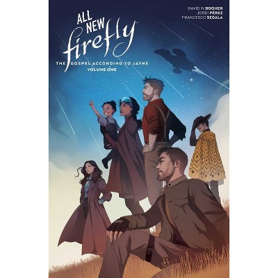 All-New Firefly: The Gospel According to Jayne Vol. 1 - by  David M Booher (Hardcover)
