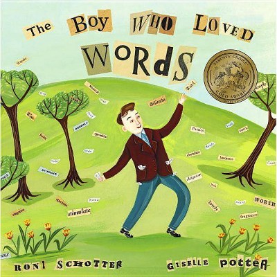 The Boy Who Loved Words - by  Roni Schotter (Hardcover)