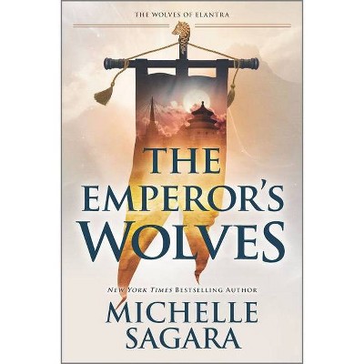 The Emperor's Wolves - (The Wolves of Elantra) by  Michelle Sagara (Paperback)