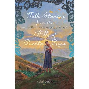 Folk Stories from the Hills of Puerto Rico / Cuentos Folklóricos de Las Montañas de Puerto Rico - (Critical Caribbean Studies) by  Rafael Ocasio