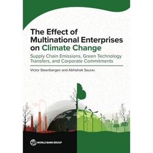 The Effect of Multinational Enterprises on Climate Change - by  Victor Steenbergen & Abhishek Saurav (Paperback) - 1 of 1