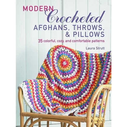 Crochet Granny Squares And More: 35 Easy Projects To Make - By Laura Strutt  (paperback) : Target