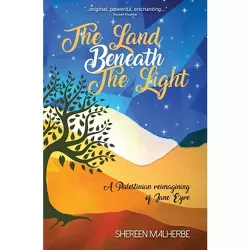 The Land Beneath the Light - by  Shereen Malherbe (Paperback)