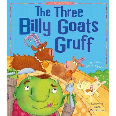 The Three Billy Goats Gruff - (My First Fairy Tales) by  Tiger Tales (Paperback)