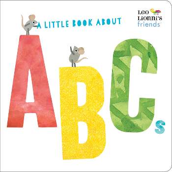 A Little Book about ABCs (Leo Lionni's Friends) - (Board Book)