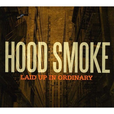 Hood Smoke - Laid Up In Ordinary (cd) : Target