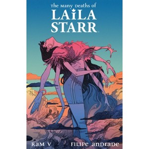 The Many Deaths of Laila Starr Deluxe Edition - by  Ram V (Hardcover) - 1 of 1