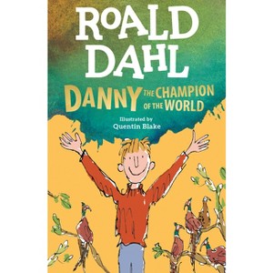 Danny the Champion of the World - by Roald Dahl - 1 of 1