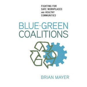 Blue-Green Coalitions - by  Brian Mayer (Hardcover) - 1 of 1