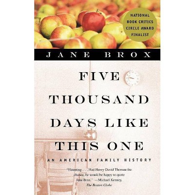 Five Thousand Days Like This One - by  Jane Brox (Paperback)