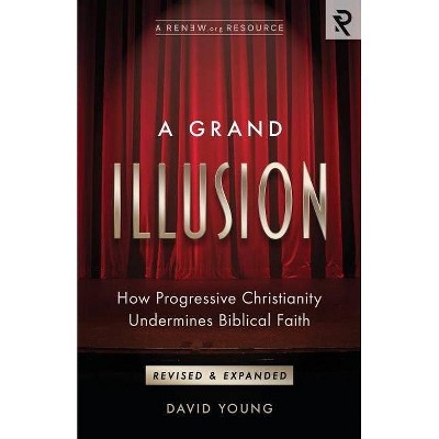 A Grand Illusion - by  David Young (Paperback)