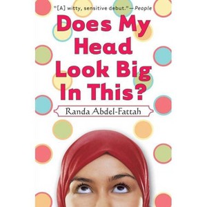 Does My Head Look Big in This (Reprint) (Paperback) by Randa Abdel-Fattah - 1 of 1