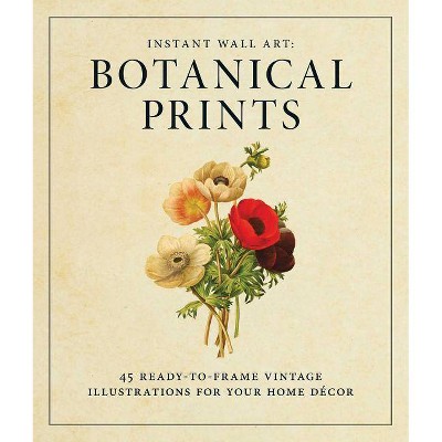 Instant Wall Art - Botanical Prints - Abridged by  Adams Media (Paperback)