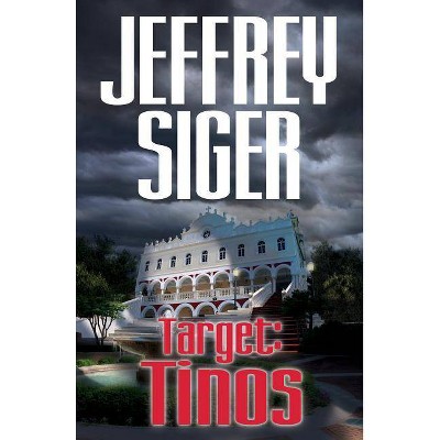 Target: Tinos - (Chief Inspector Andreas Kaldis) by  Jeffrey Siger (Paperback)