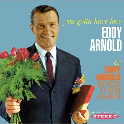 Eddy Arnold - You Gotta Have Love/Sings Them Again (CD)