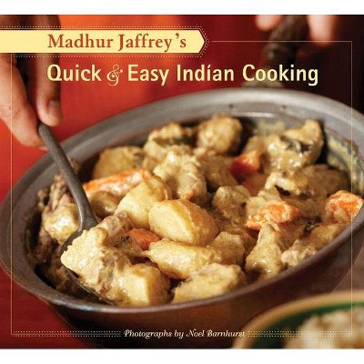 Madhur Jaffrey's Quick & Easy Indian Cooking - (Paperback)