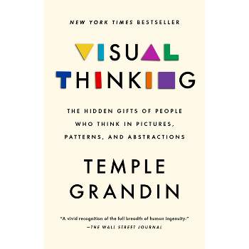 Visual Thinking - by  Temple Grandin (Paperback)