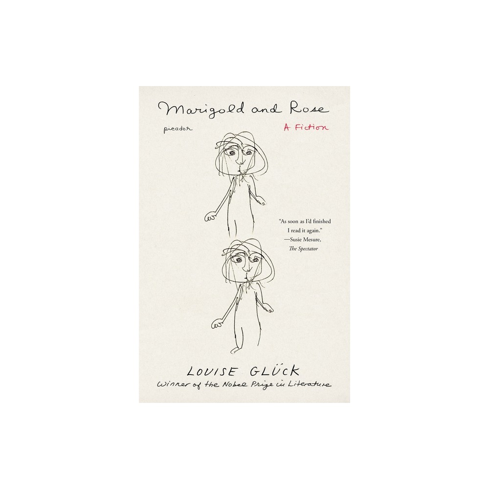 Marigold and Rose - by Louise Glck (Paperback)