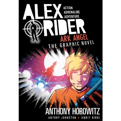 Ark Angel: An Alex Rider Graphic Novel - by  Anthony Horowitz & Antony Johnston (Paperback)