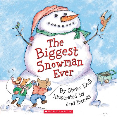 The Biggest Snowman Ever - by  Steven Kroll (Paperback)