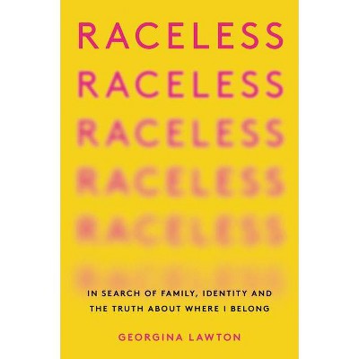 Raceless - by  Georgina Lawton (Paperback)