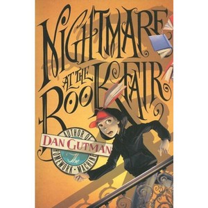 Nightmare at the Book Fair - by  Dan Gutman (Paperback) - 1 of 1