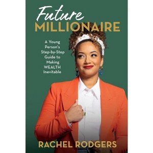 Future Millionaire - by  Rachel Rodgers (Hardcover) - 1 of 1
