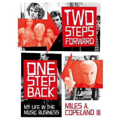 Two Steps Forward, One Step Back - by  Miles Copeland (Paperback)