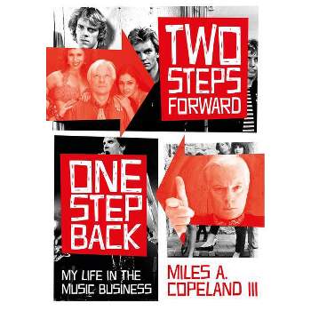 Two Steps Forward, One Step Back - by  Miles A Copeland (Paperback)