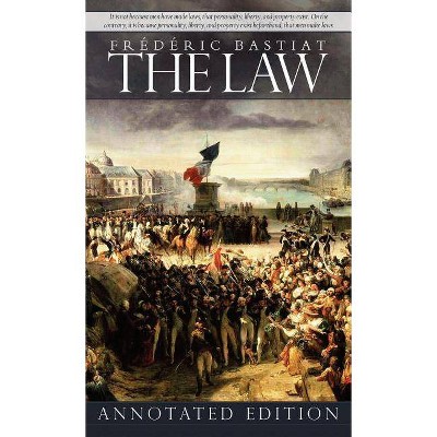 The Law - by  Frederic Bastiat (Hardcover)