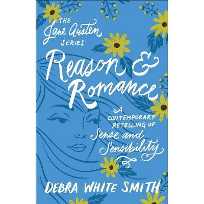 Reason and Romance - (Jane Austen) (Paperback)