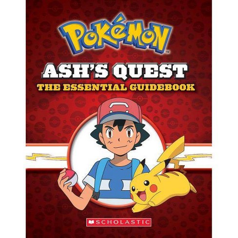 Ash S Quest The Essential Guidebook Ash S Quest From Kanto To Alola By Simcha Whitehill Hardcover Target - pokemon ash roblox