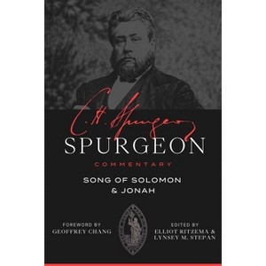 Spurgeon Commentary: Song of Solomon and Jonah - by  Charles Haddon Spurgeon (Paperback) - 1 of 1