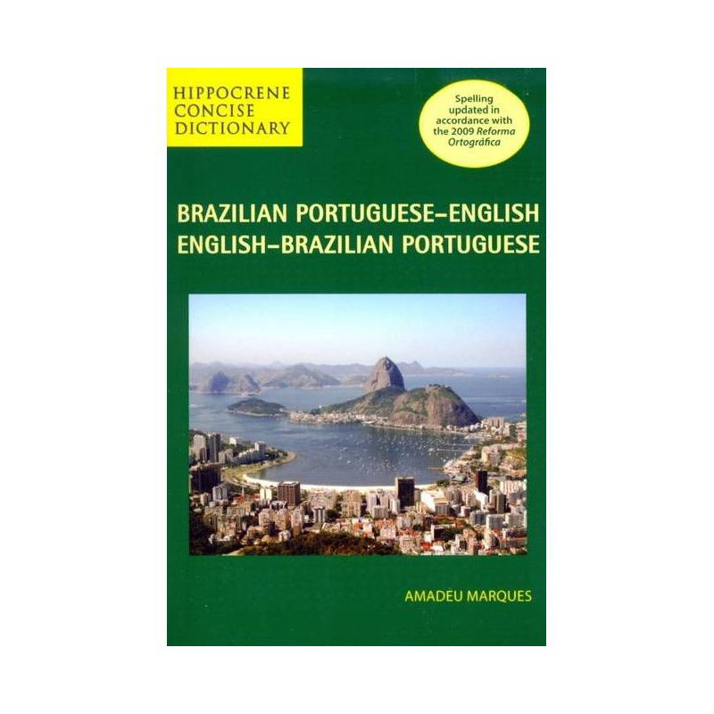 Brazilian Portuguese-English/English-Brazilian Portuguese Concise Dictionary - (Hippocrene Concise Dictionary) by  Amadeu Marques (Paperback), 1 of 2