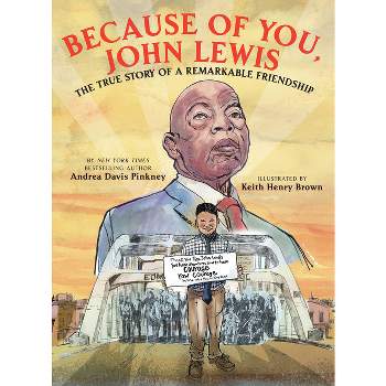 Because of You, John Lewis - by Andrea Davis Pinkney (Hardcover)