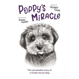 Poppy's Miracle - by  Michelle Foulia (Paperback) - 1 of 1