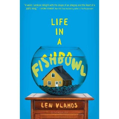 Life in a Fishbowl - by  Len Vlahos (Paperback)