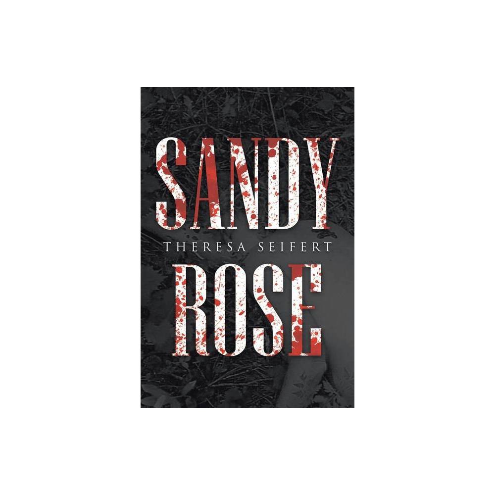 ISBN 9781643349800 product image for Sandy Rose - by Theresa Seifert (Paperback) | upcitemdb.com