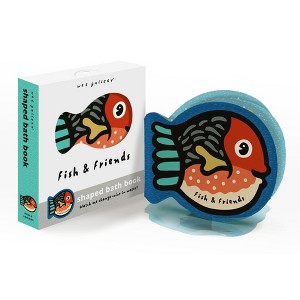Fish and Friends - (Wee Gallery Shaped Bath Books) by  Surya Sajnani (Novelty Book) - 1 of 1