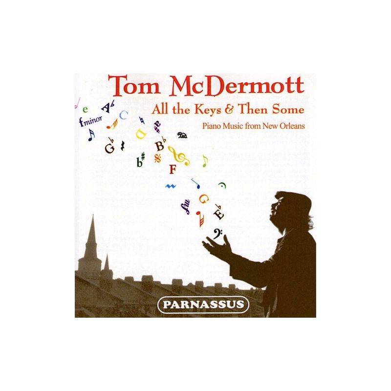Tom McDermott - All The Keys and Then Some: Piano Music From New Orleans (CD), 1 of 2