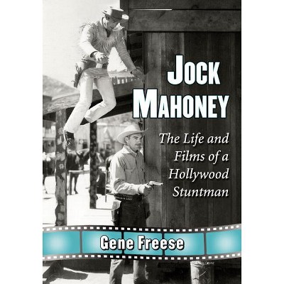 Jock Mahoney - by  Gene Freese (Paperback)