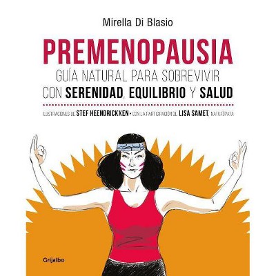 Premenopausia / Premenopause - by  Mirella Di Blasio (Paperback)